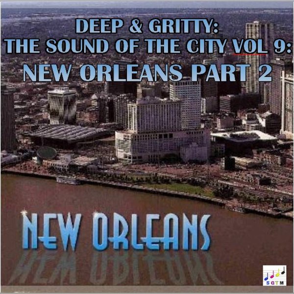 Deep & Gritty New Orleans Vol 2