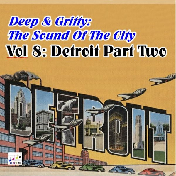 Deep & Gritty Detroit Vol 2